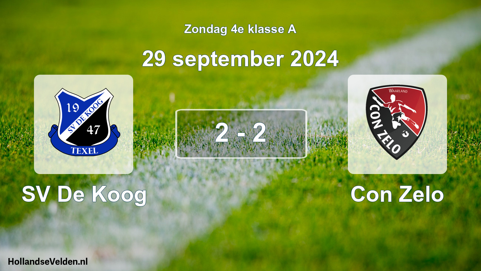 Total number of matches played: SV De Koog - Con Zelo 2 - 2 (29 September 2024)