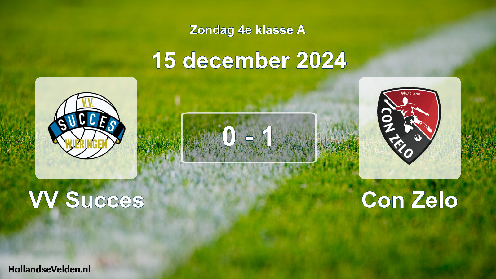 Total number of matches played: VV Succes - Con Zelo 0 - 1 (15 December 2024)