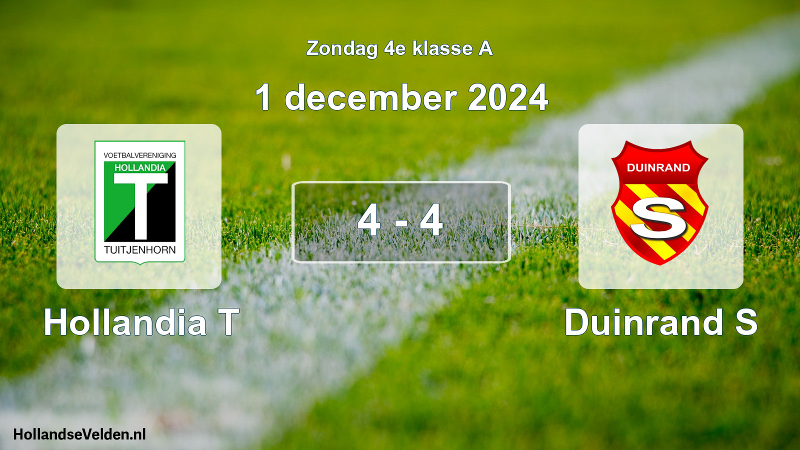 Total number of matches played: Hollandia T - Duinrand S 4 - 4 (1 December 2024)