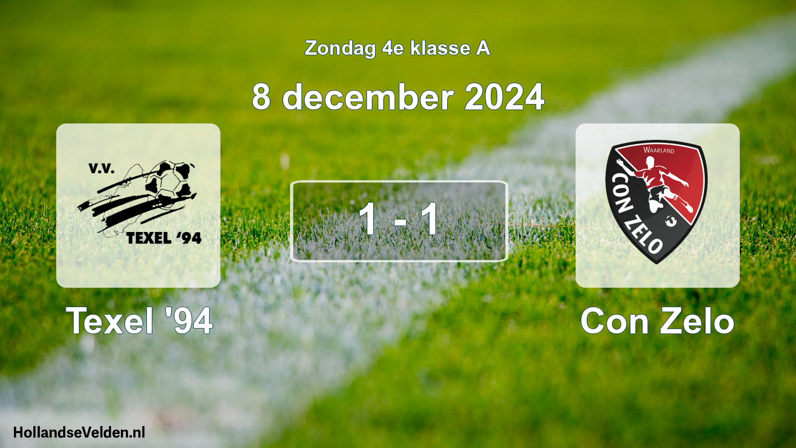 Total number of matches played: Texel '94 - Con Zelo 1 - 1 (8 December 2024)