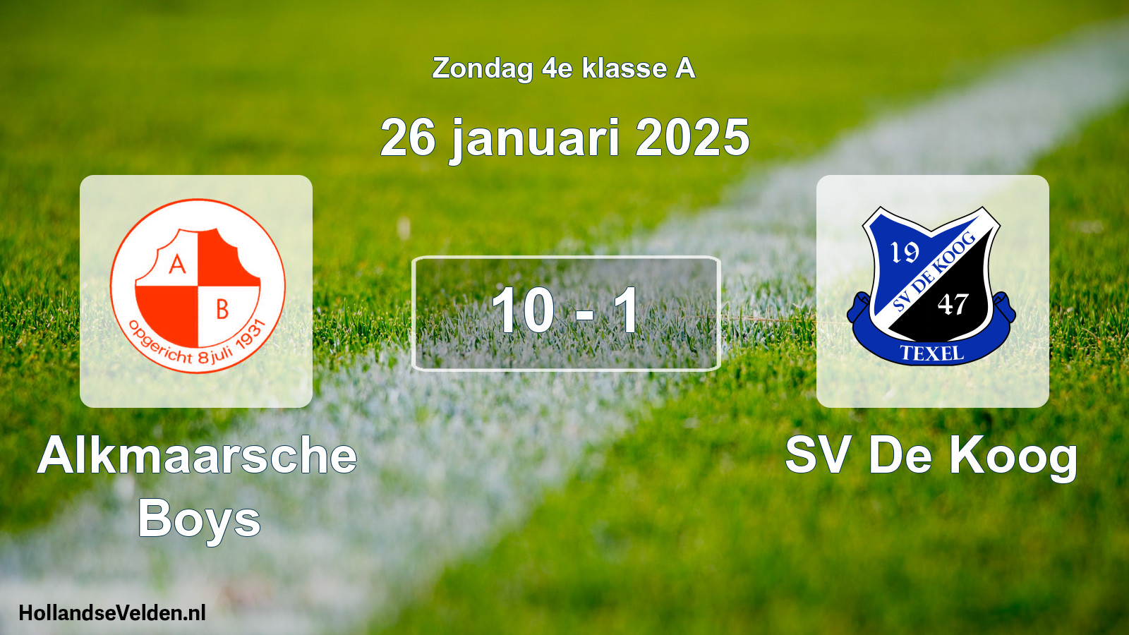 Total number of matches played: Alkmaarsche Boys - SV De Koog 10 - 1 (26 January 2025)
