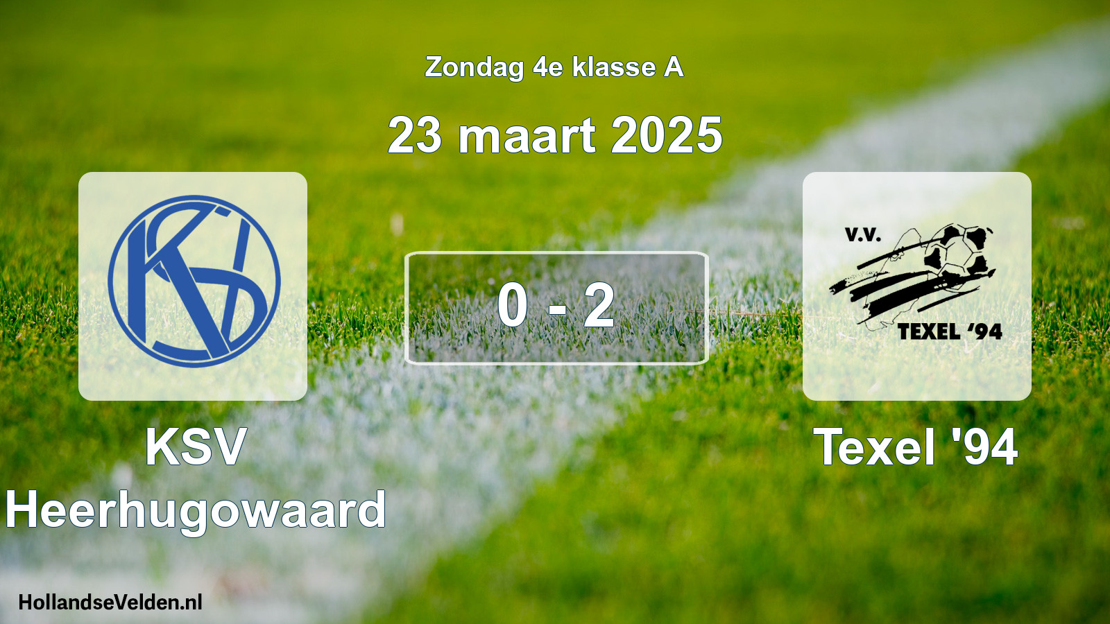 Total number of matches played: KSV Heerhugowaard - Texel '94 0 - 2 (23 March 2025)