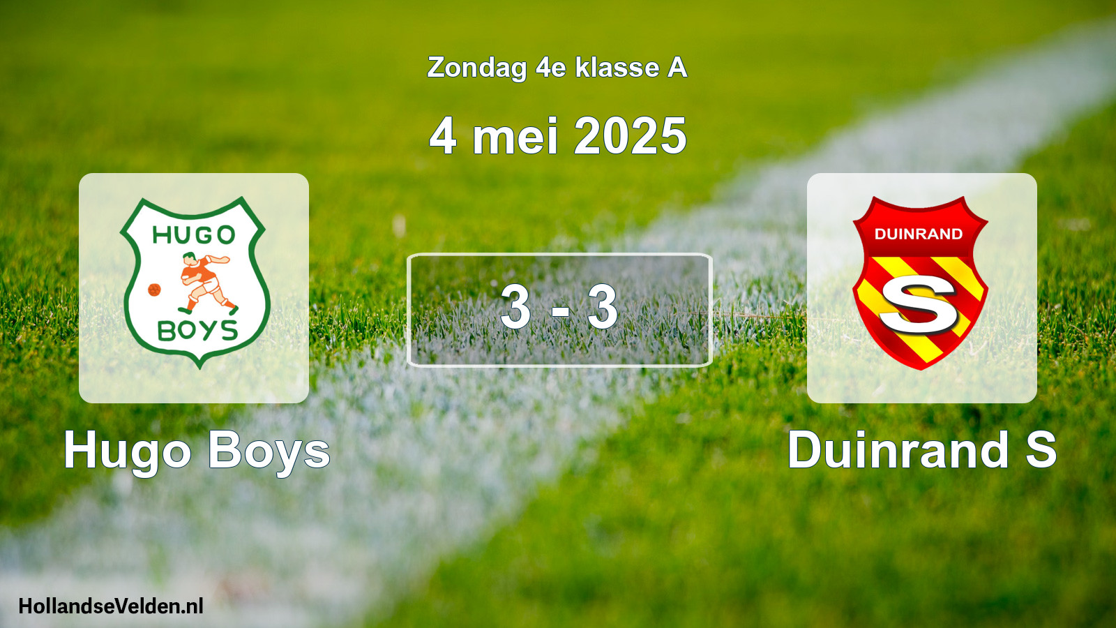 Total number of matches played: Hugo Boys - Duinrand S 3 - 3 (4 May 2025)