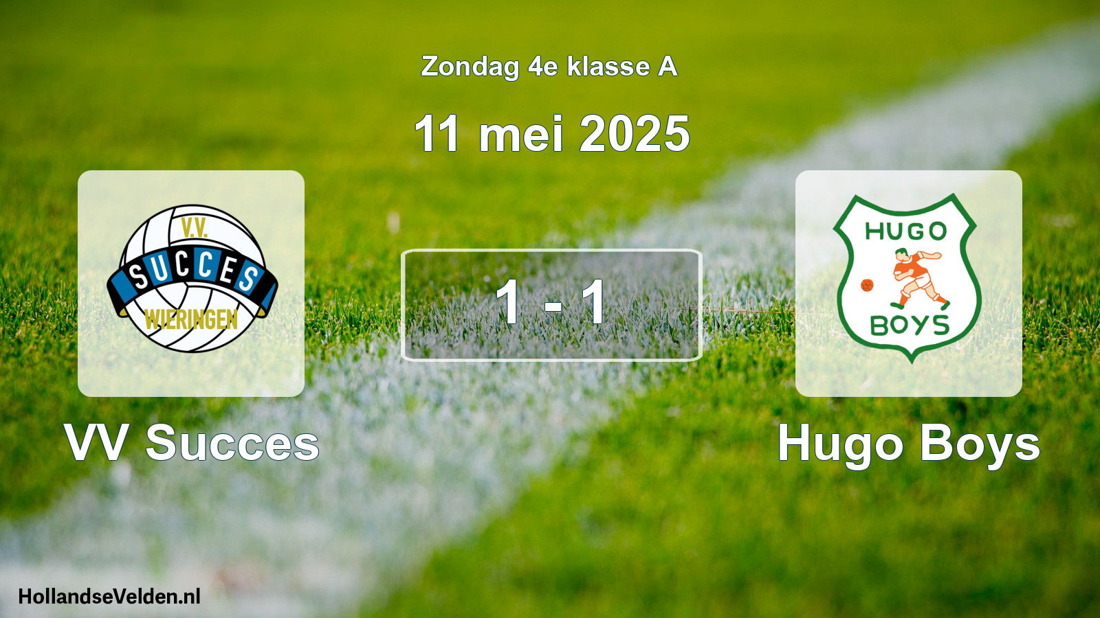 Total number of matches played: VV Succes - Hugo Boys 1 - 1 (11 May 2025)