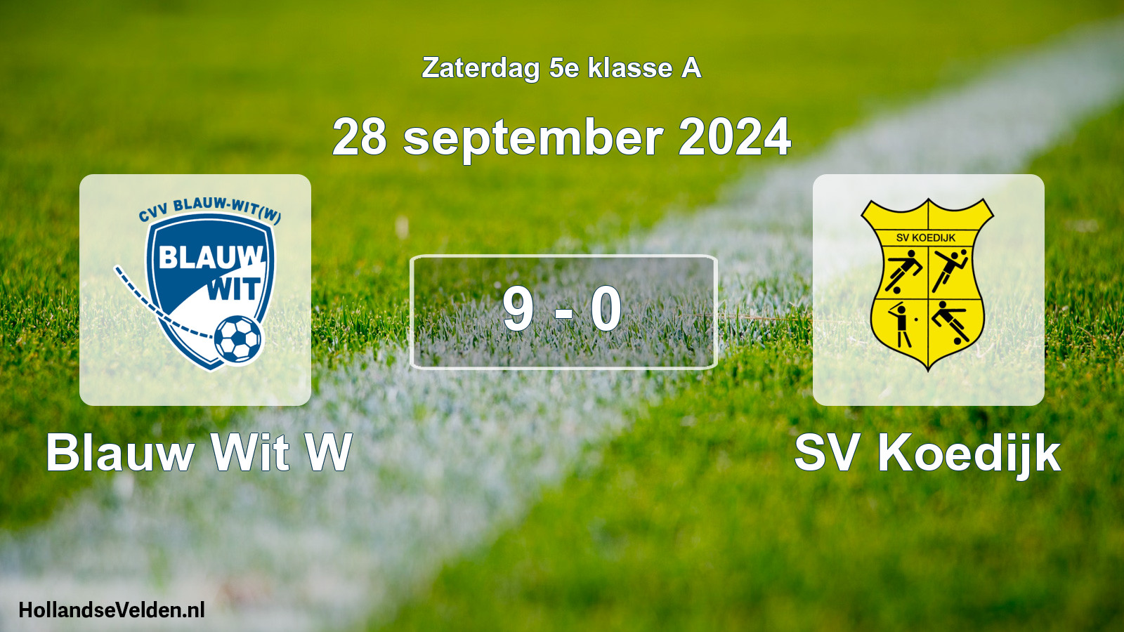 Total number of matches played: Blauw Wit W - SV Koedijk 9 - 0 (28 September 2024)
