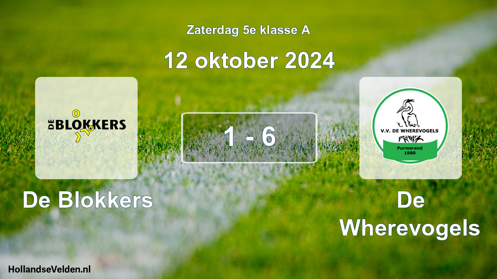 Total number of matches played: De Blokkers - De Wherevogels 1 - 6 (12 October 2024)