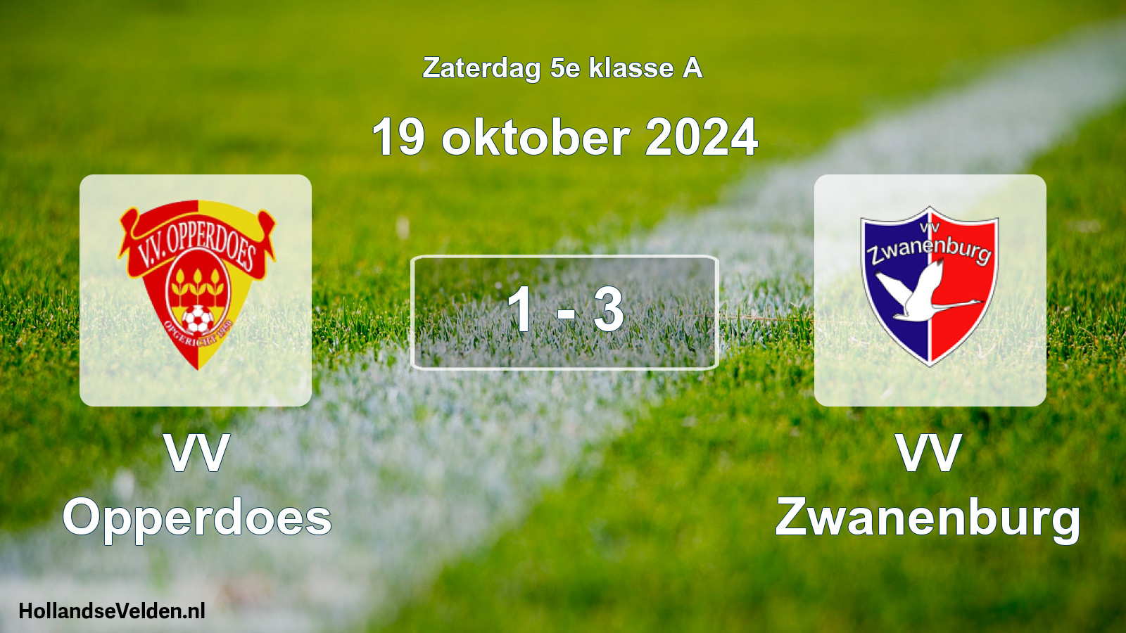 Total number of matches played: VV Opperdoes - VV Zwanenburg 1 - 3 (19 October 2024)