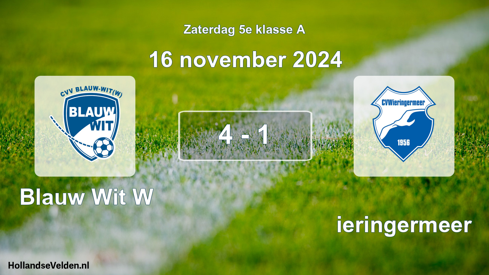Total number of matches played: Blauw Wit W - Wieringermeer 4 - 1 (16 November 2024)