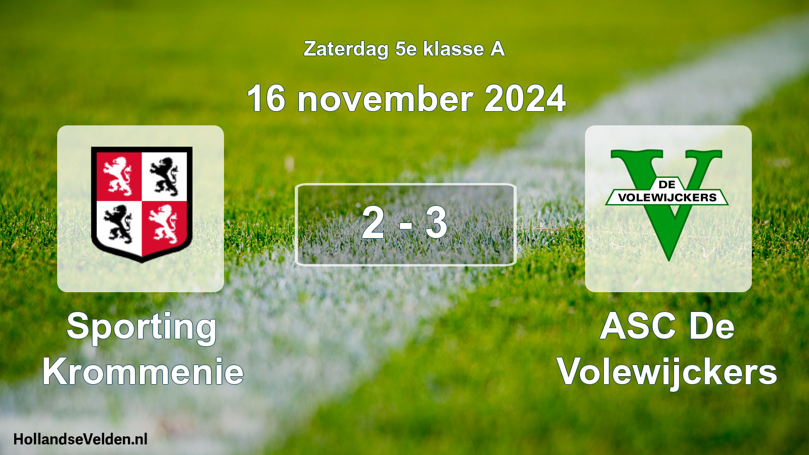 Total number of matches played: Sporting Krommenie - ASC De Volewijckers 2 - 3 (16 November 2024)