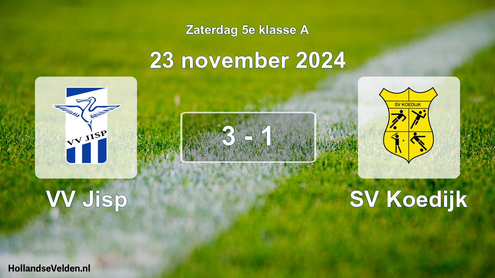Total number of matches played: VV Jisp - SV Koedijk 3 - 1 (23 November 2024)