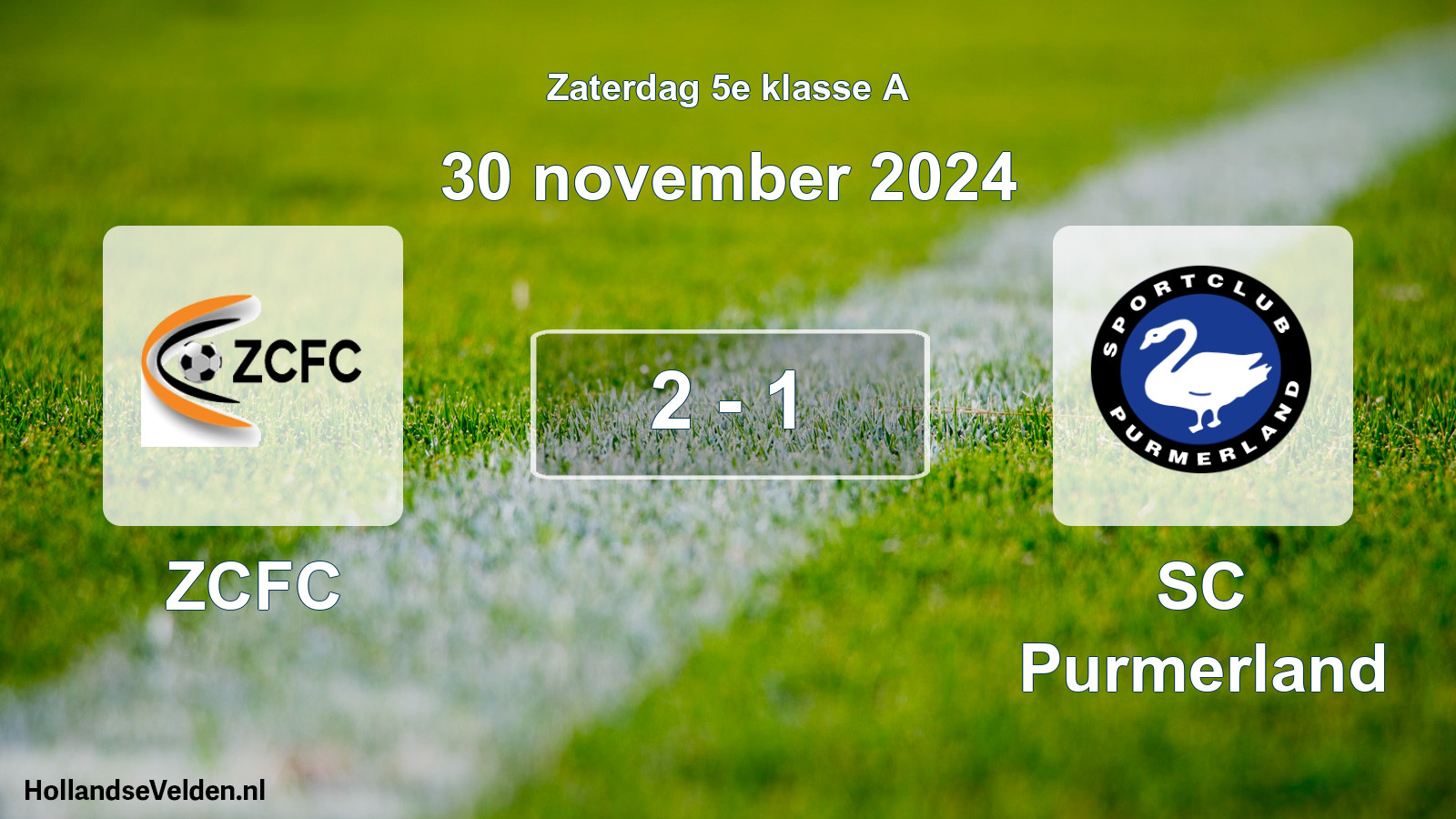 Total number of matches played: ZCFC - SC Purmerland 2 - 1 (30 November 2024)