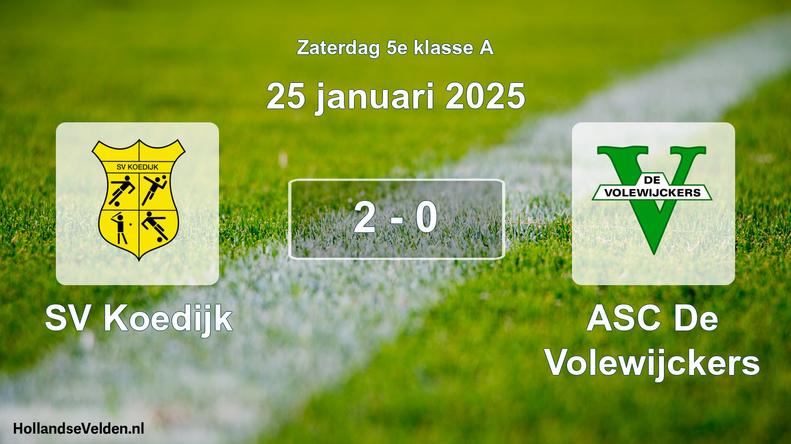 Total number of matches played: SV Koedijk - ASC De Volewijckers 2 - 0 (25 January 2025)