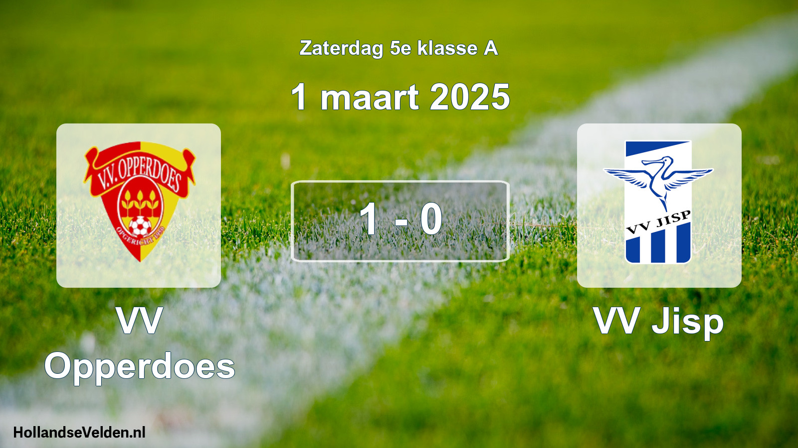 Total number of matches played: VV Opperdoes - VV Jisp 1 - 0 (1 March 2025)