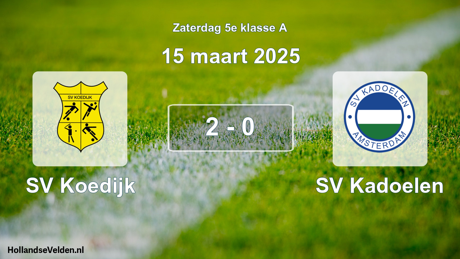 Total number of matches played: SV Koedijk - SV Kadoelen 2 - 0 (15 March 2025)