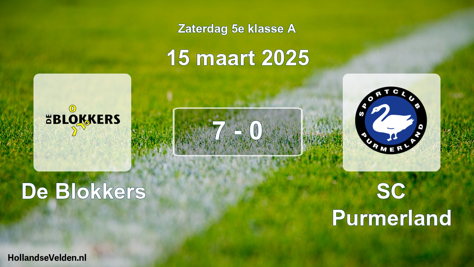 Total number of matches played: De Blokkers - SC Purmerland 7 - 0 (15 March 2025)