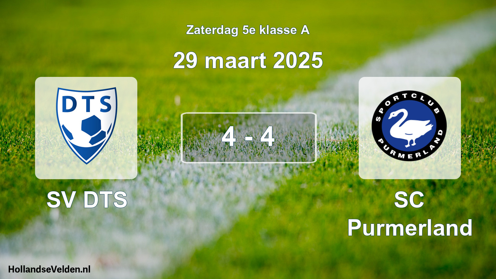 Total number of matches played: SV DTS - SC Purmerland 4 - 4 (29 March 2025)