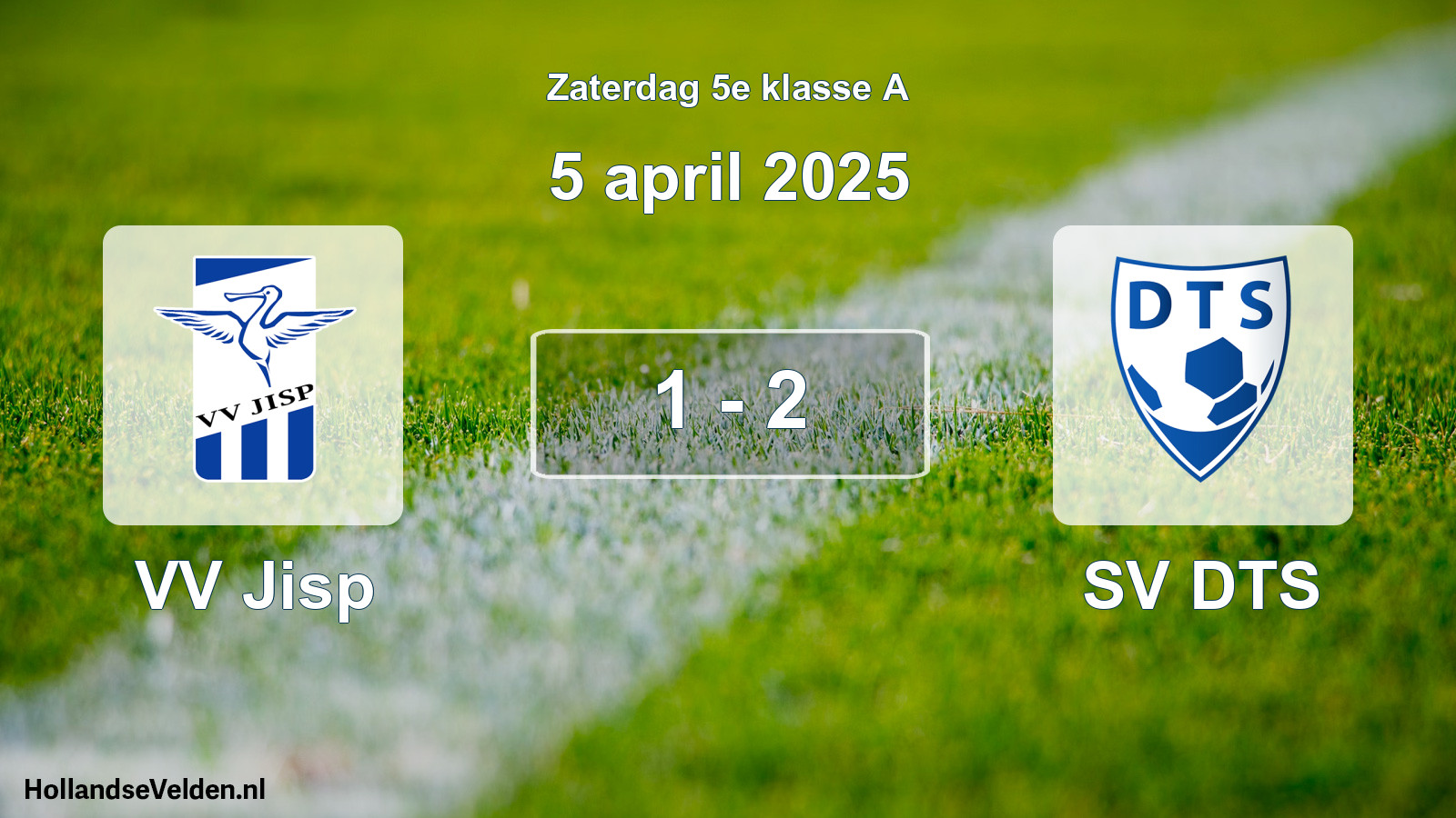 Total number of matches played: VV Jisp - SV DTS 1 - 2 (5 April 2025)