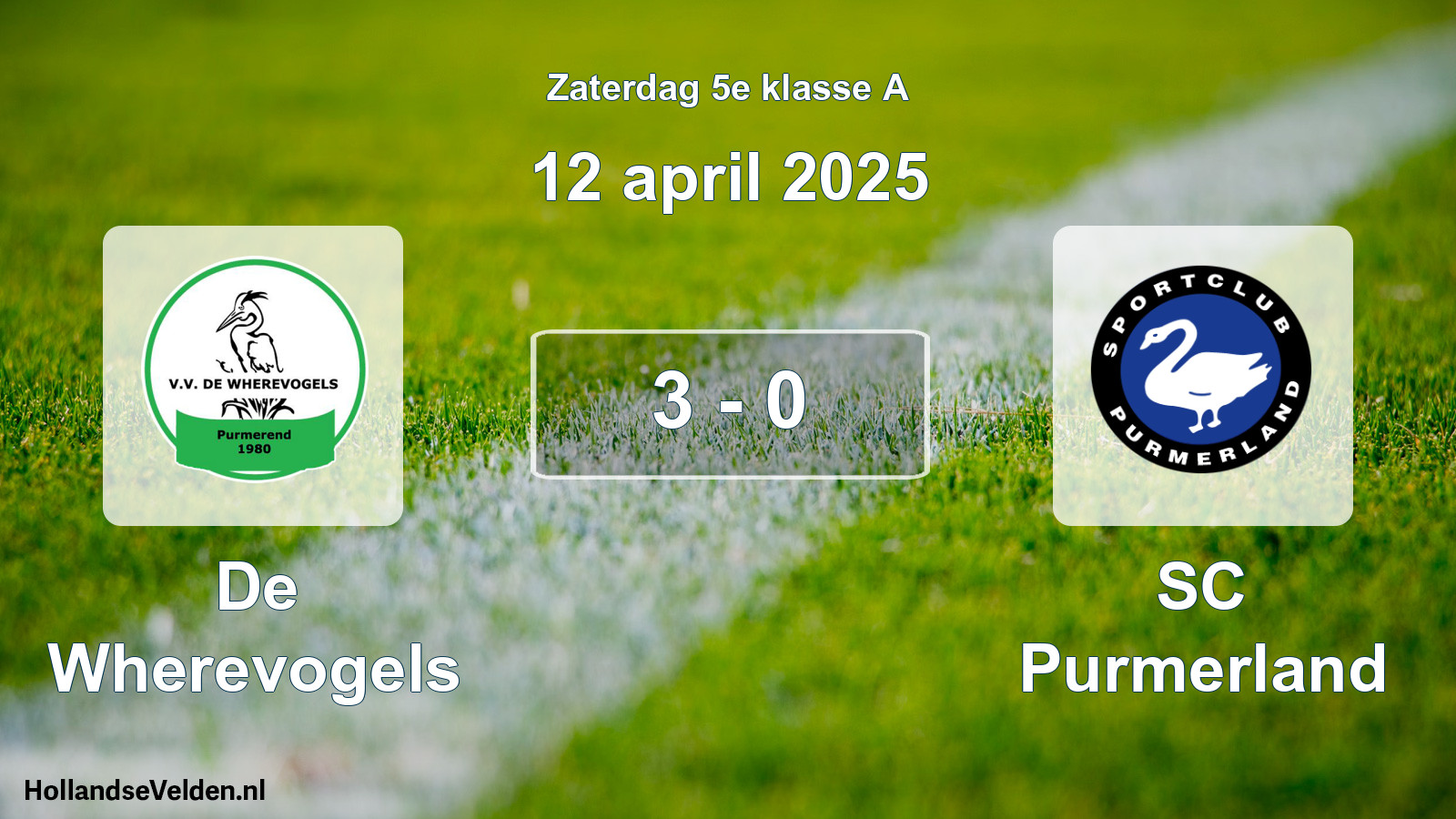 Total number of matches played: De Wherevogels - SC Purmerland 3 - 0 (12 April 2025)
