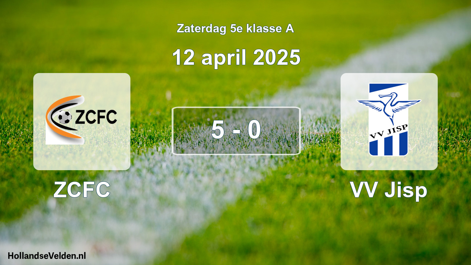 Total number of matches played: ZCFC - VV Jisp 5 - 0 (12 April 2025)