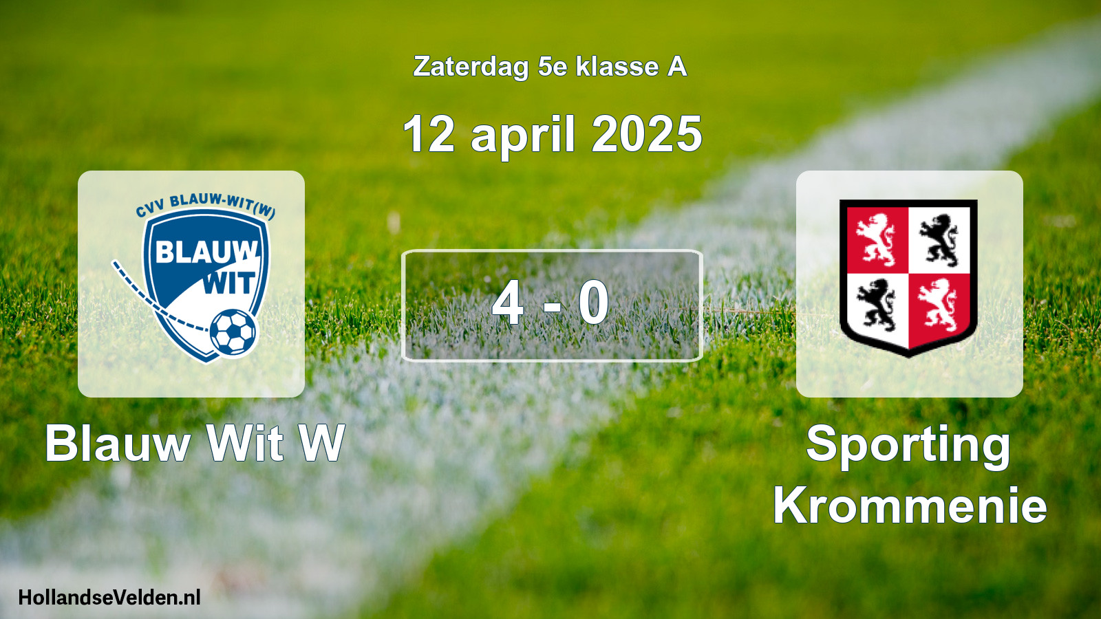 Total number of matches played: Blauw Wit W - Sporting Krommenie 4 - 0 (12 April 2025)