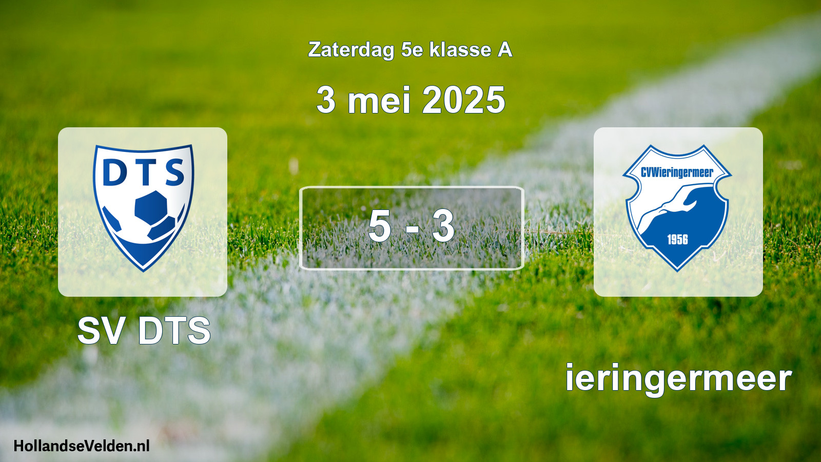 Total number of matches played: SV DTS - Wieringermeer 5 - 3 (3 May 2025)