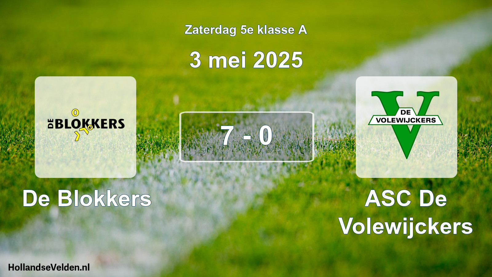 Total number of matches played: De Blokkers - ASC De Volewijckers 7 - 0 (3 May 2025)