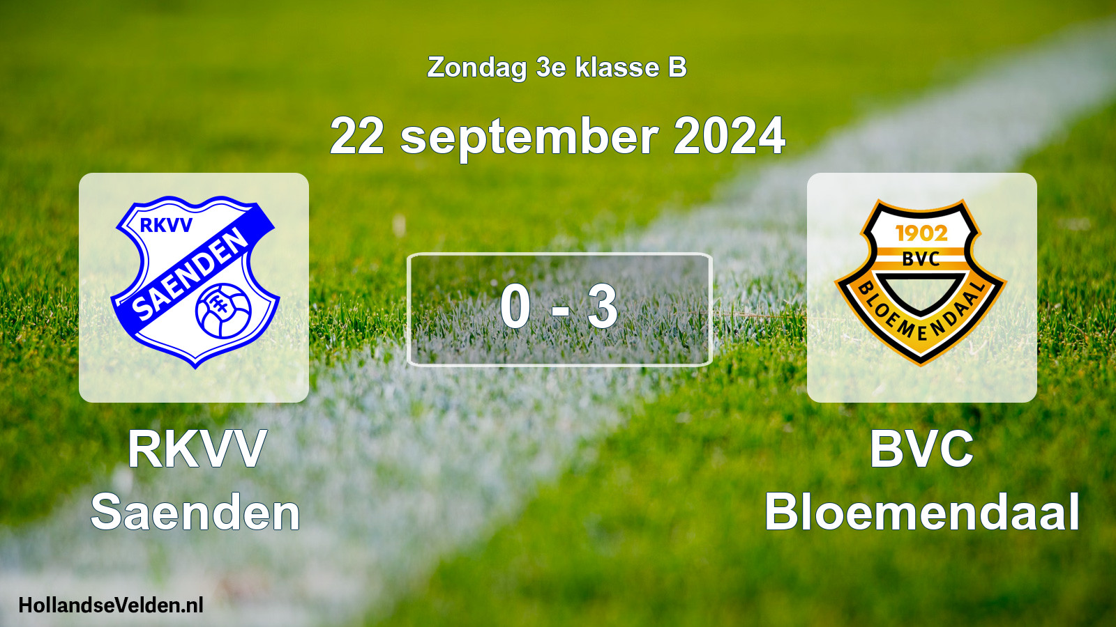 Total number of matches played: RKVV Saenden - BVC Bloemendaal 0 - 3 (22 September 2024)