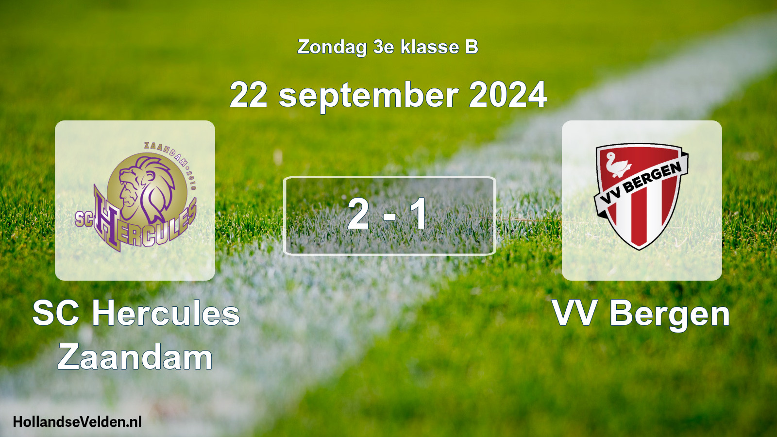 Total number of matches played: SC Hercules Zaandam - VV Bergen 2 - 1 (22 September 2024)