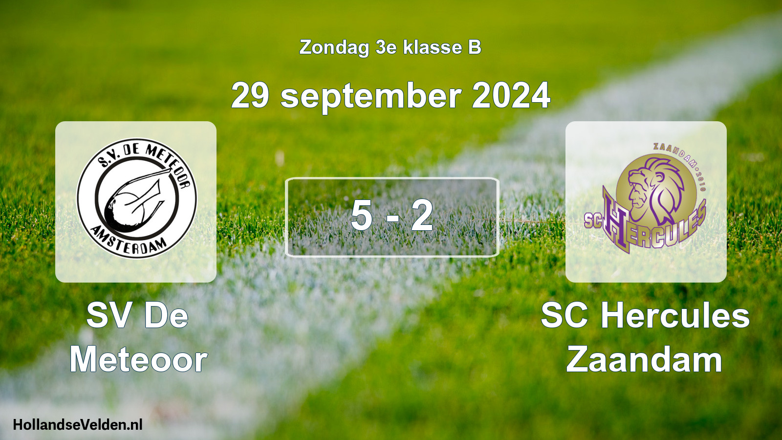 Total number of matches played: SV De Meteoor - SC Hercules Zaandam 5 - 2 (29 September 2024)