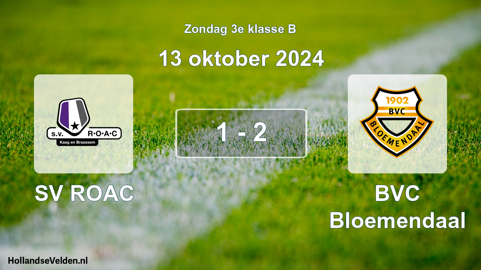 Total number of matches played: SV ROAC - BVC Bloemendaal 1 - 2 (13 October 2024)