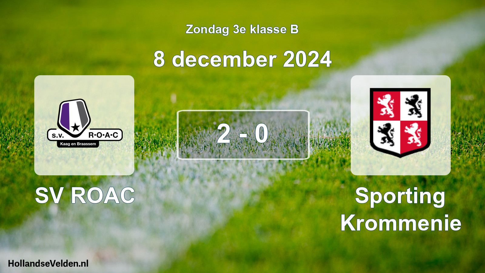 Total number of matches played: SV ROAC - Sporting Krommenie 2 - 0 (8 December 2024)