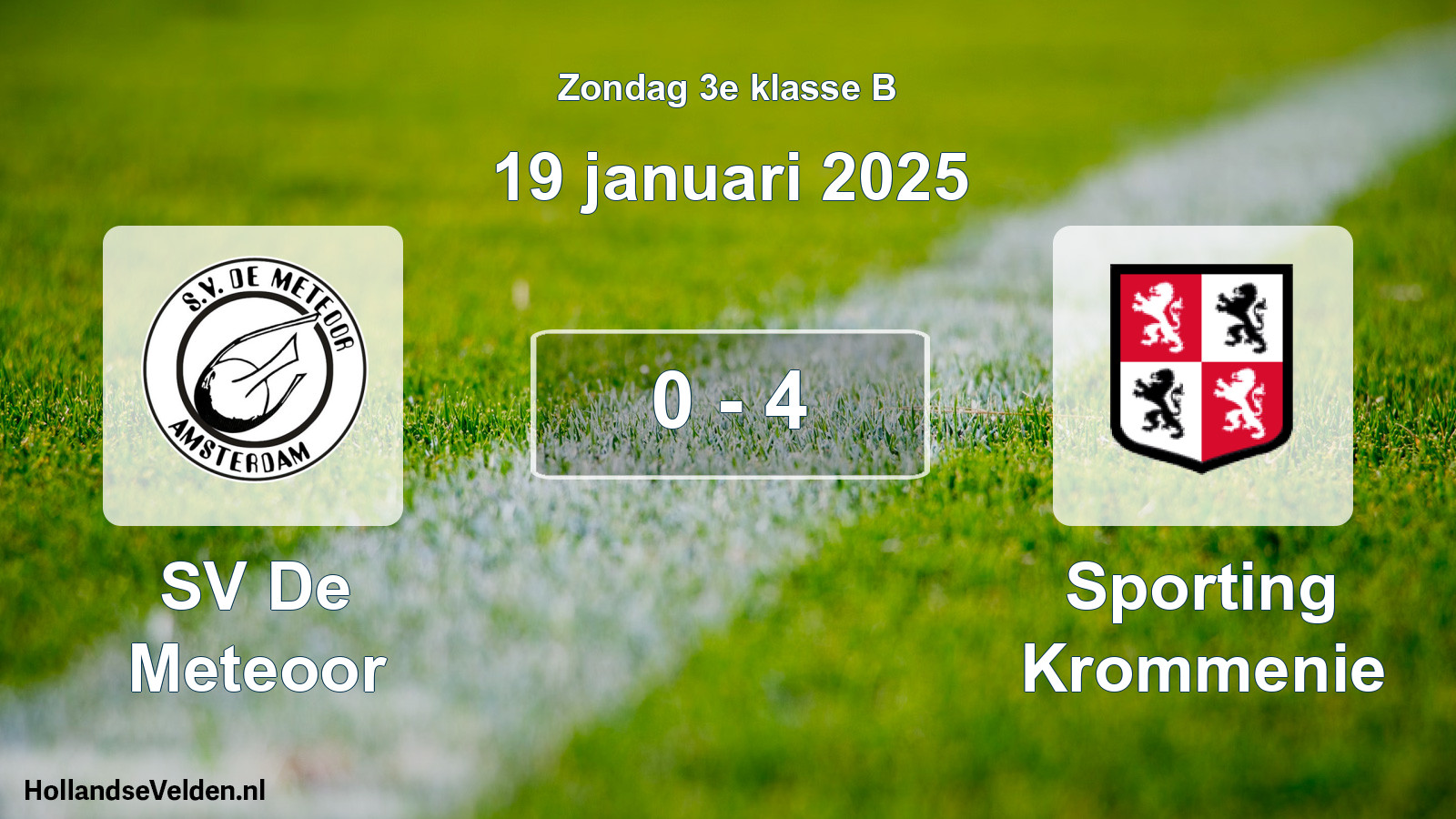 Total number of matches played: SV De Meteoor - Sporting Krommenie 0 - 4 (19 January 2025)