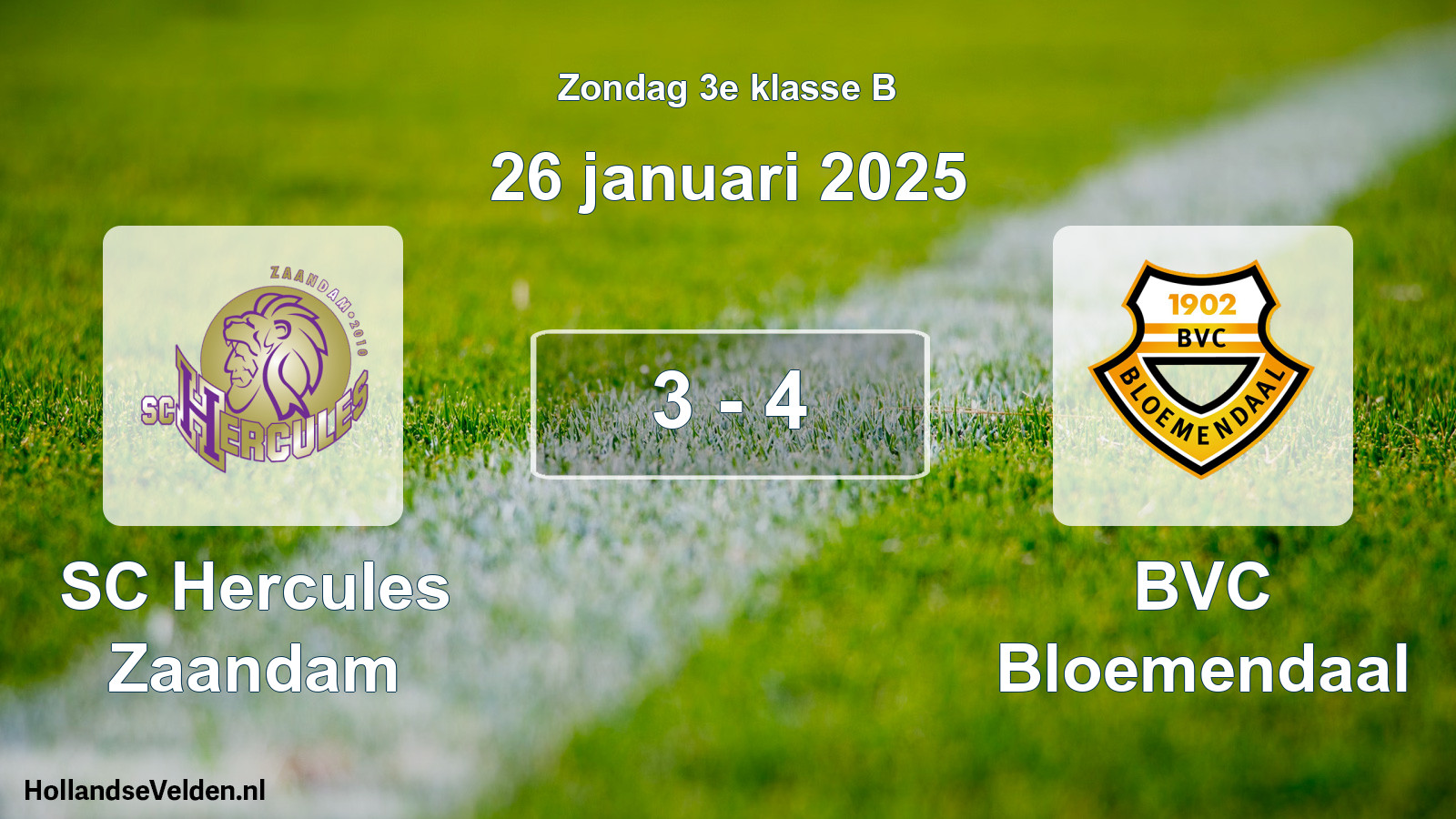 Total number of matches played: SC Hercules Zaandam - BVC Bloemendaal 3 - 4 (26 January 2025)