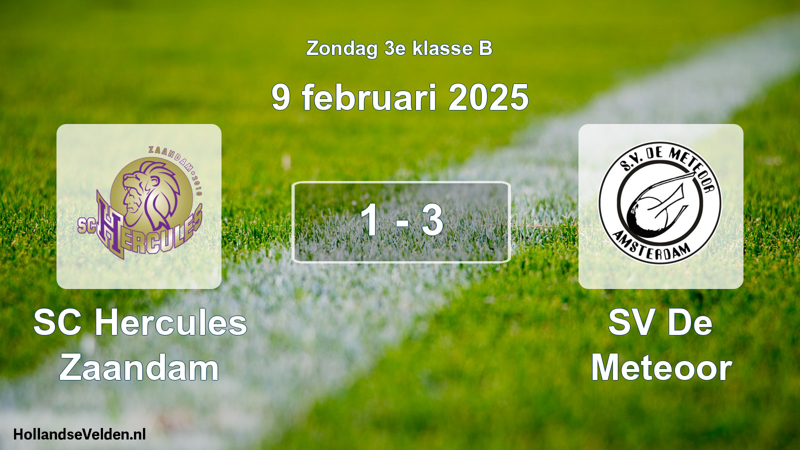 Total number of matches played: SC Hercules Zaandam - SV De Meteoor 1 - 3 (9 February 2025)