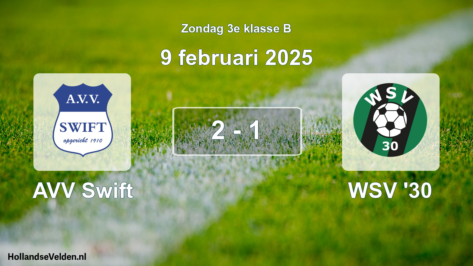 Total number of matches played: AVV Swift - WSV '30 2 - 1 (9 February 2025)