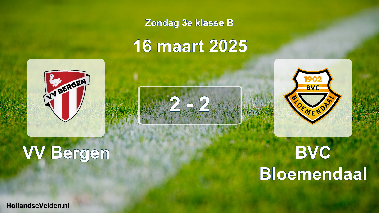 Total number of matches played: VV Bergen - BVC Bloemendaal 2 - 2 (16 March 2025)