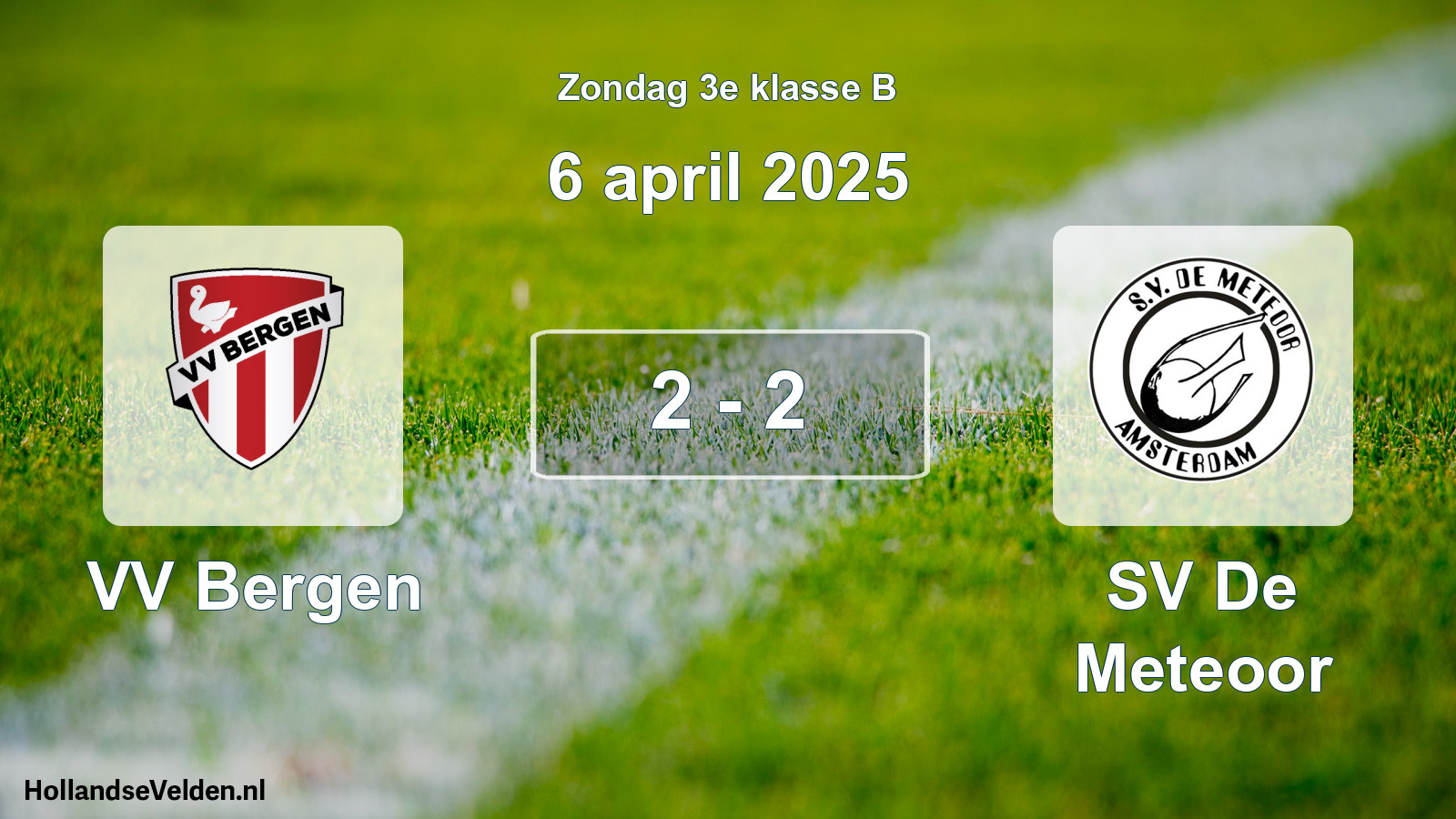 Total number of matches played: VV Bergen - SV De Meteoor 2 - 2 (6 April 2025)