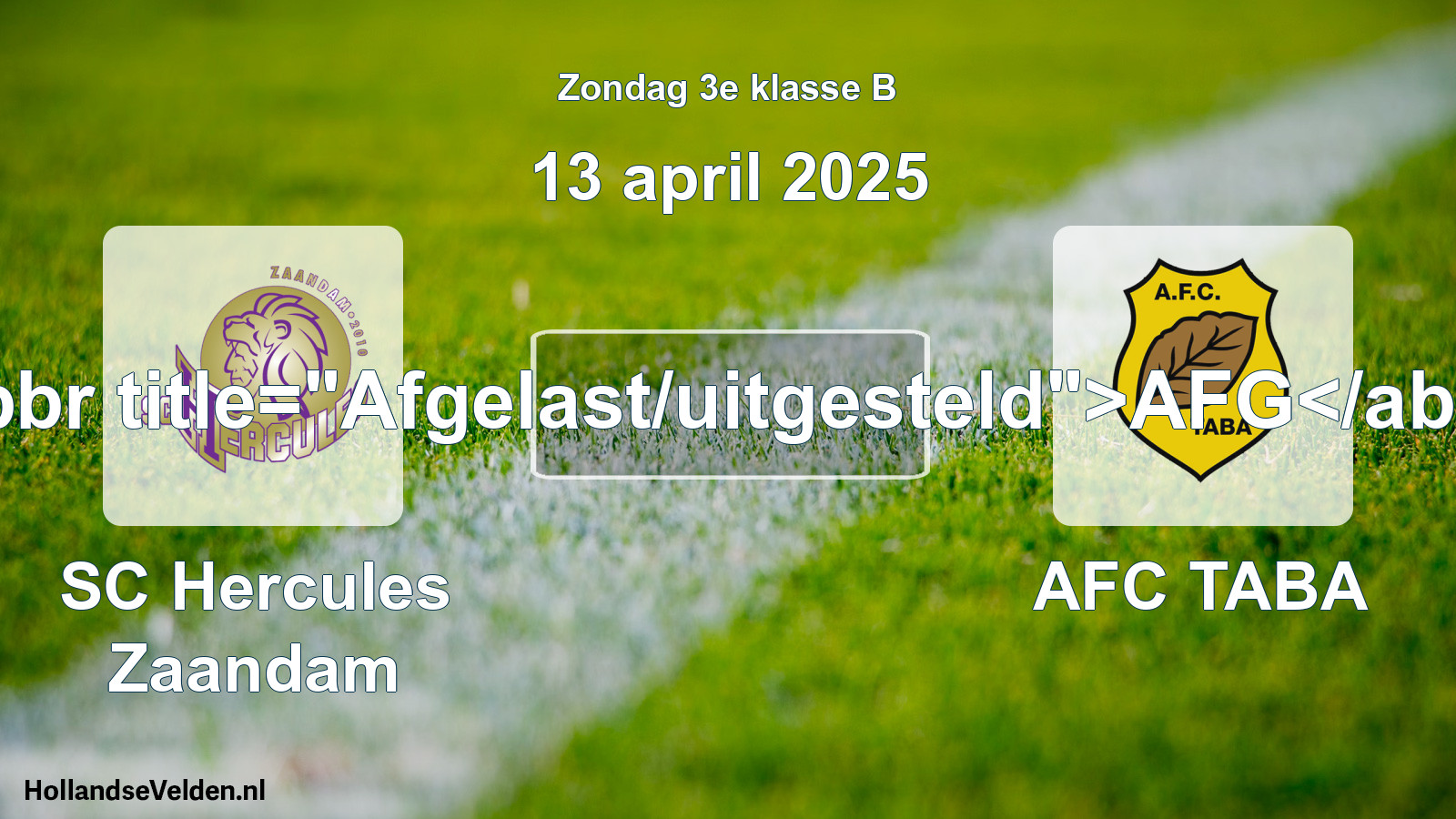 Scheduled Match: SC Hercules Zaandam - AFC TABA (13 April 2025)