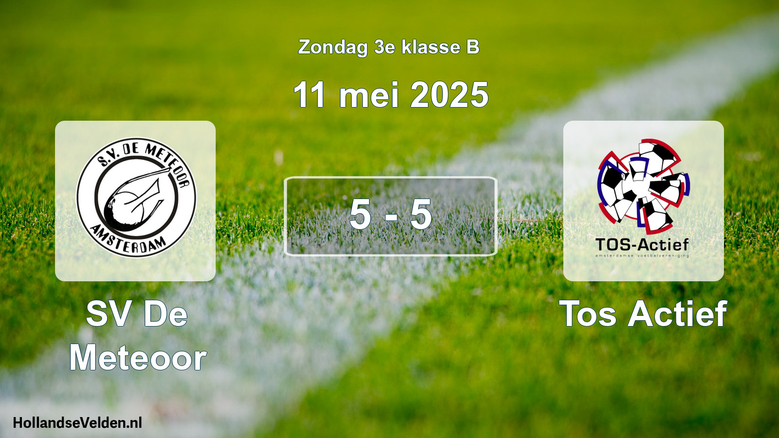 Total number of matches played: SV De Meteoor - Tos Actief 5 - 5 (11 May 2025)