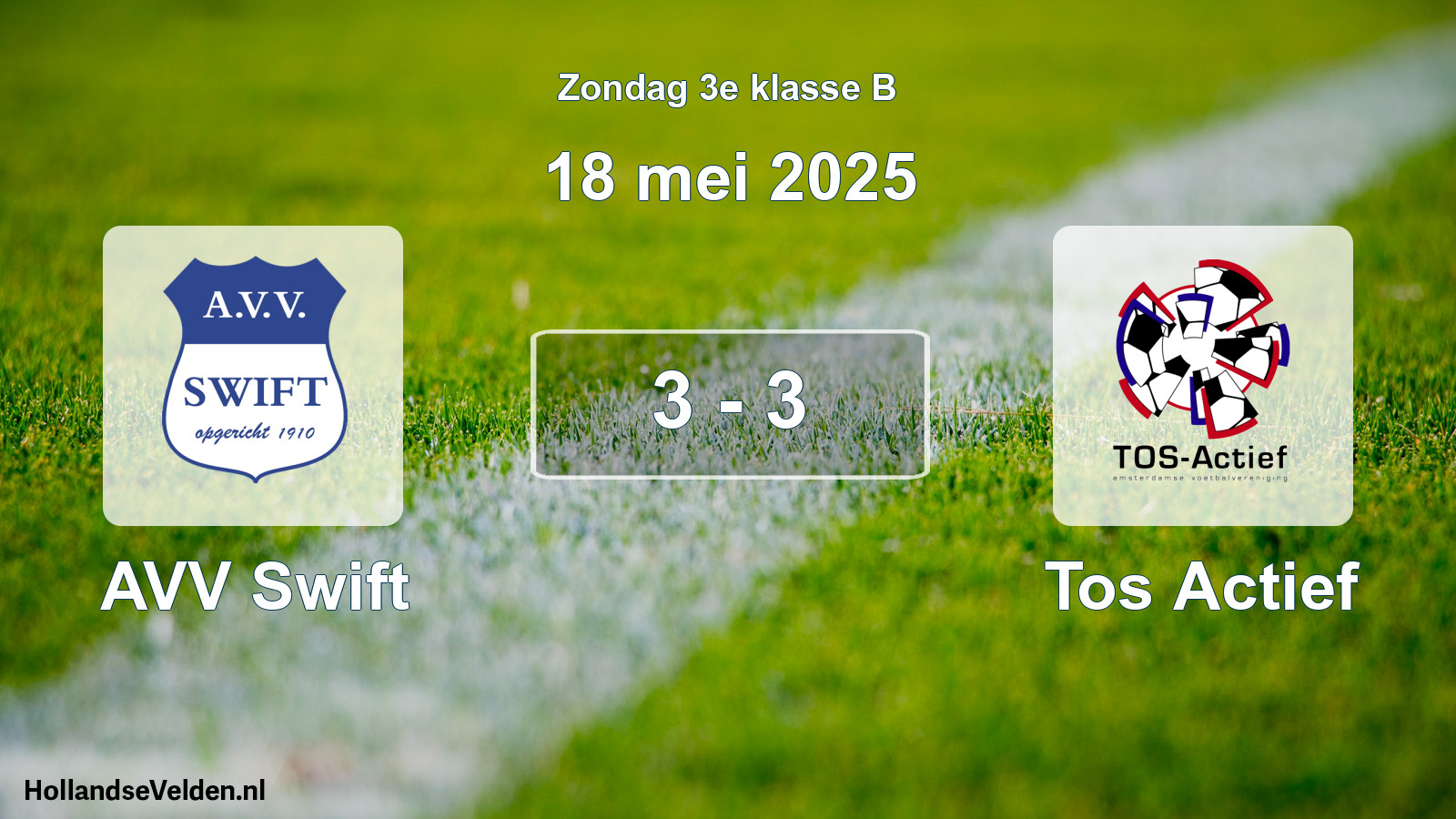 Total number of matches played: AVV Swift - Tos Actief 3 - 3 (18 May 2025)