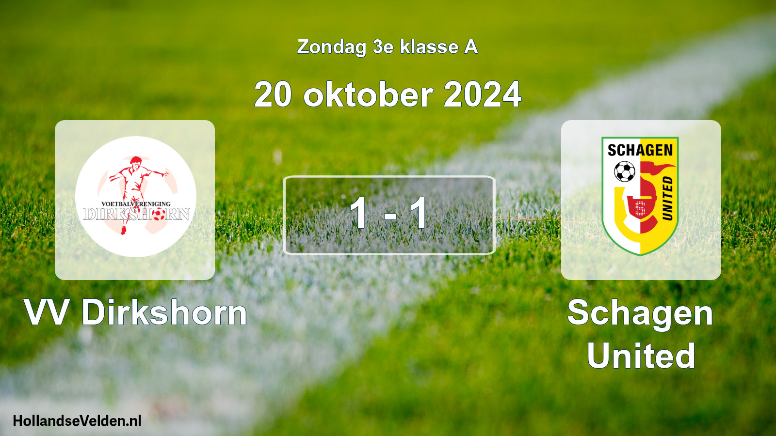 Total number of matches played: VV Dirkshorn - Schagen United 1 - 1 (20 October 2024)