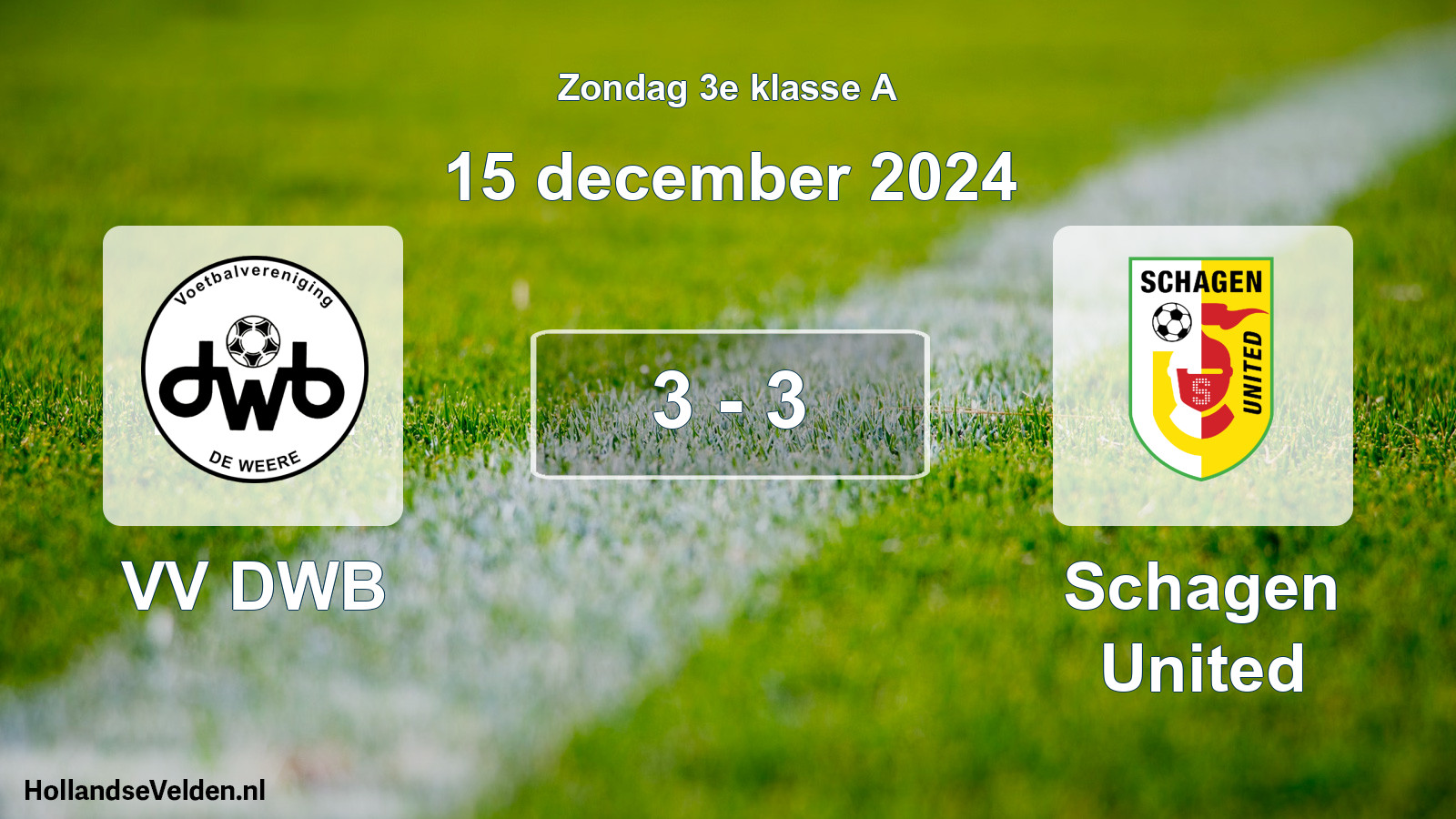 Total number of matches played: VV DWB - Schagen United 3 - 3 (15 December 2024)