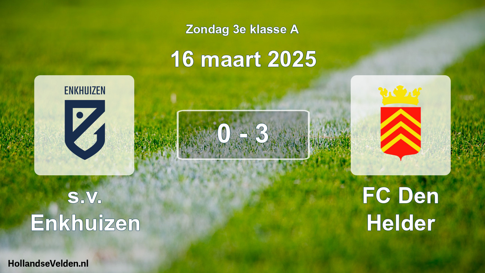 Total number of matches played: s.v. Enkhuizen - FC Den Helder 0 - 3 (16 March 2025)
