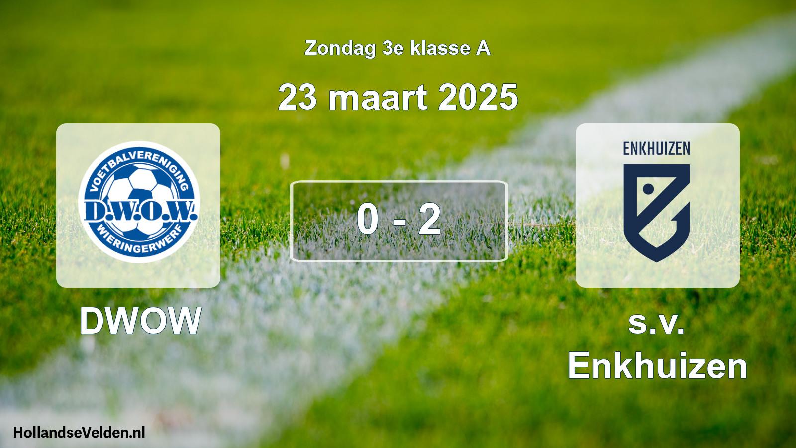 Total number of matches played: DWOW - s.v. Enkhuizen 0 - 2 (23 March 2025)
