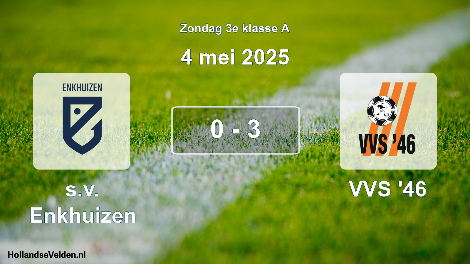 Total number of matches played: s.v. Enkhuizen - VVS '46 0 - 3 (4 May 2025)