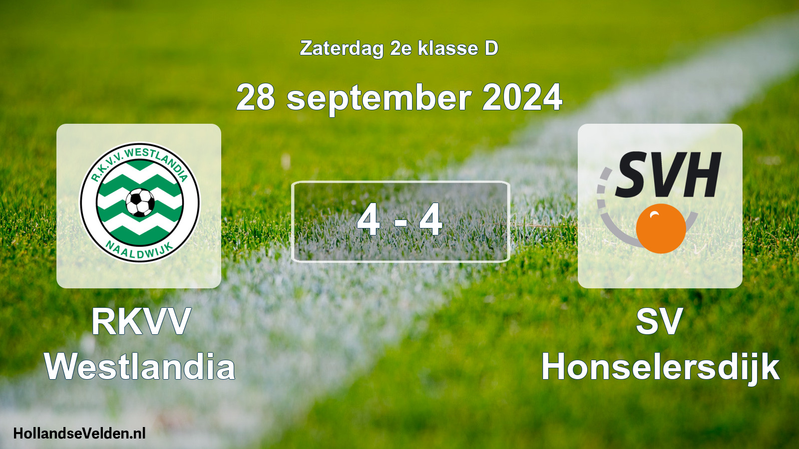 Total number of matches played: RKVV Westlandia - SV Honselersdijk 4 - 4 (28 September 2024)