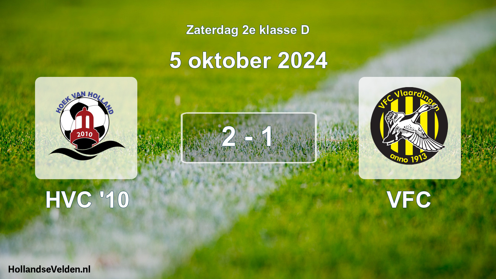 Total number of matches played: HVC '10 - VFC 2 - 1 (5 October 2024)