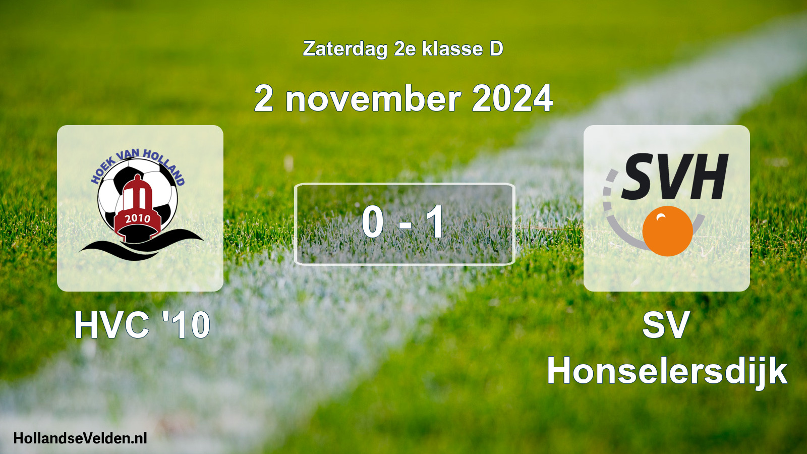 Total number of matches played: HVC '10 - SV Honselersdijk 0 - 1 (2 November 2024)