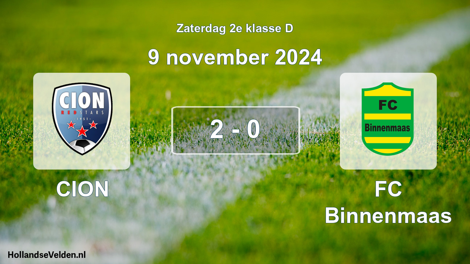 Total number of matches played: CION - FC Binnenmaas 2 - 0 (9 November 2024)