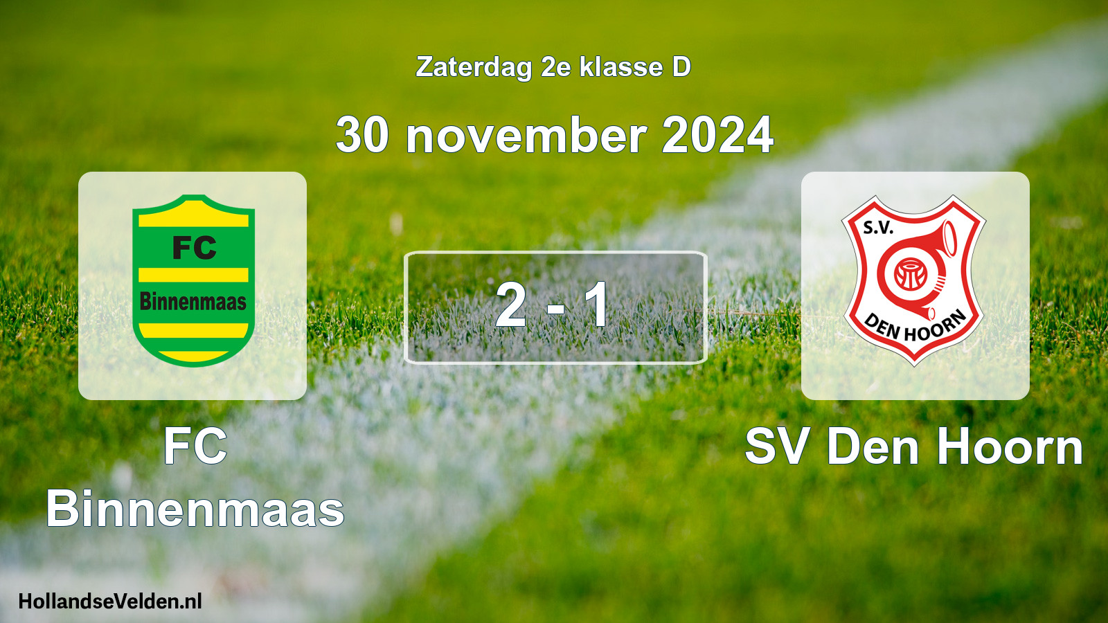 Total number of matches played: FC Binnenmaas - SV Den Hoorn 2 - 1 (30 November 2024)